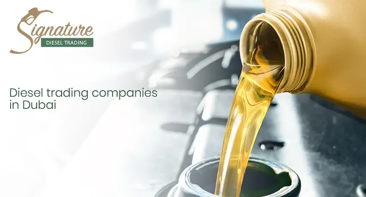  How Diesel Trading Companies in Dubai 